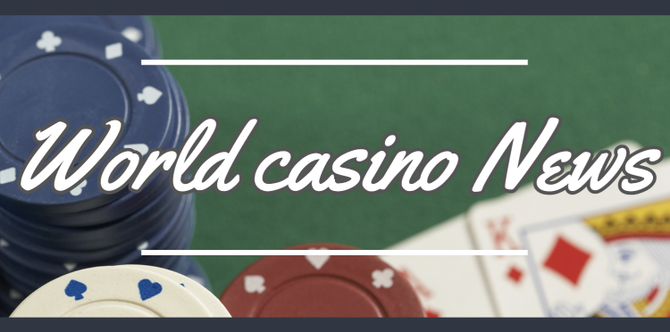 World casino News